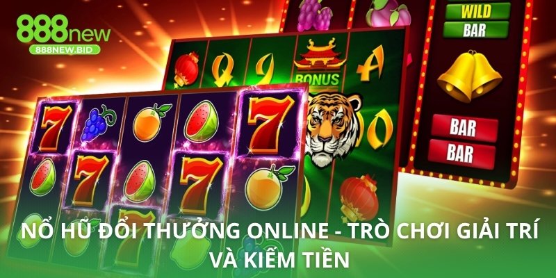 Nổ hũ đổi thưởng